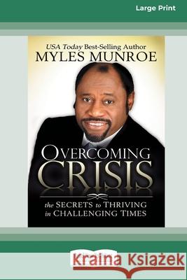 Overcoming Crisis [Standard Large Print 16 Pt Edition] Myles Munroe 9780369361097 ReadHowYouWant - książka