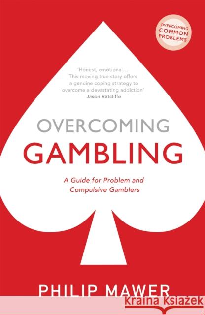 Overcoming Gambling: A Guide For Problem And Compulsive Gamblers Philip Mawer 9781529329230 John Murray Press - książka