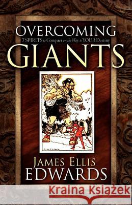 Overcoming Giants James Ellis Edwards 9781597819374 Xulon Press - książka