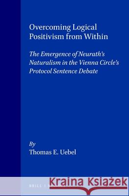 Overcoming Logical Positivism From Withi   9789051834420 BERTRAMS - książka
