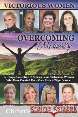 Overcoming Mediocrity - Victorious Women Jeanie Martin Laticia Thompson Valerie Mrak 9781939794154 Dpwn Publishing - książka