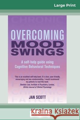 Overcoming Mood Swings (16pt Large Print Edition) Jan Scott 9780369304834 ReadHowYouWant - książka