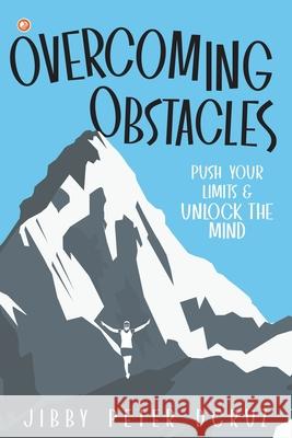 Overcoming Obstacles Jibby Peter Dcruz 9789392878022 Orangebooks Publication - książka