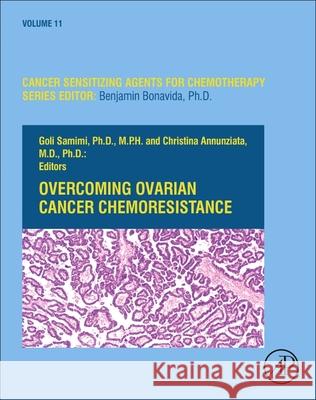 Overcoming Ovarian Cancer Chemoresistance Goli Samimi Christina Annunziata 9780128198407 Academic Press - książka