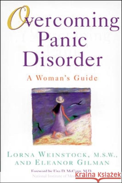 Overcoming Panic Disorder Lorna Weinstock Eleanor Gilman 9780809231027 CONTEMPORARY BOOKS INC - książka