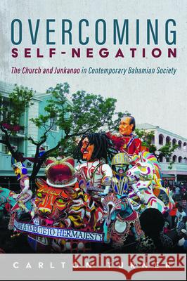 Overcoming Self-Negation Carlton Turner 9781532687006 Pickwick Publications - książka