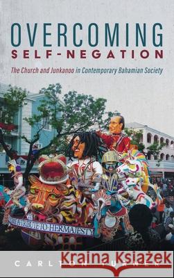 Overcoming Self-Negation Carlton Turner 9781532687013 Pickwick Publications - książka