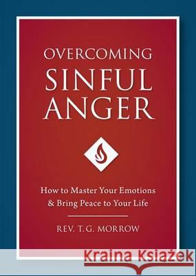 Overcoming Sinful Anger Morrow, Fr T. 9781622822300 Sophia Institute Press - książka