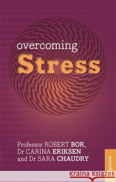 Overcoming Stress Robert Bor 9781847092663 SHELDON PRESS - książka