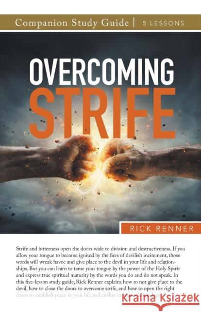 Overcoming Strife Study Guide Rick Renner 9781680319026 Harrison House - książka