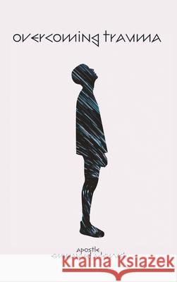 Overcoming Trauma Emmanuel Adewusi 9781989099544 Cccg Publishing House - książka