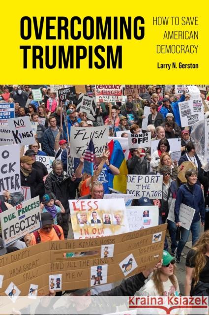 Overcoming Trumpism Dr. Larry N. (San Jose State University, USA) Gerston 9798765128183 Bloomsbury Publishing Plc - książka
