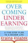 Overcoming Underearning: A Five-Step Plan to a Richer Life Barbara Stanny 9780060818623 Collins