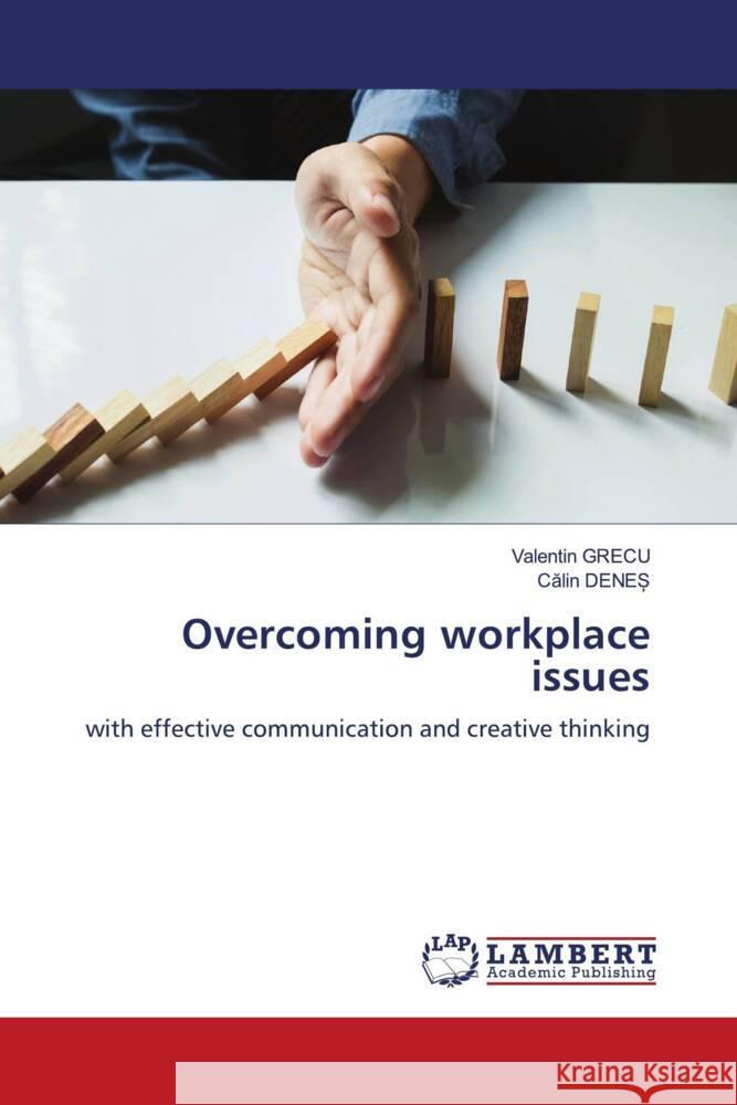 Overcoming workplace issues Grecu, Valentin, Denes, Calin 9786205525685 LAP Lambert Academic Publishing - książka