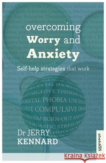 Overcoming Worry and Anxiety Jerry Kennard 9781847093226 SHELDON PRESS - książka