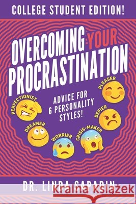 Overcoming Your Procrastination - College Student Edition: Advice For 6 Personality Styles! Linda Sapadin 9780983676645 R. R. Bowker - książka