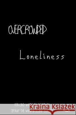 Overcrowded Loneliness Tiffany Scales 9781794800816 Lulu.com - książka