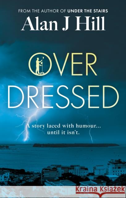 Overdressed Alan J Hill 9781835743065 The Book Guild Ltd - książka