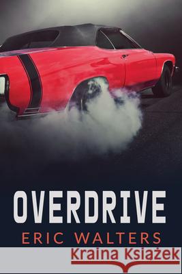 Overdrive Eric Walters 9781459830899 Orca Book Publishers - książka