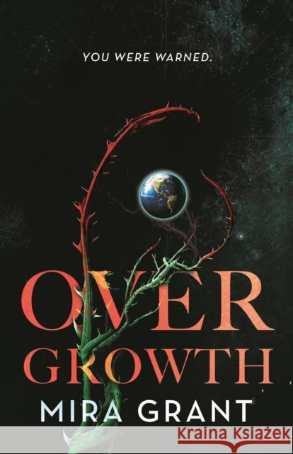 Overgrowth Mira Grant 9781250768230 Tor Publishing Group - książka