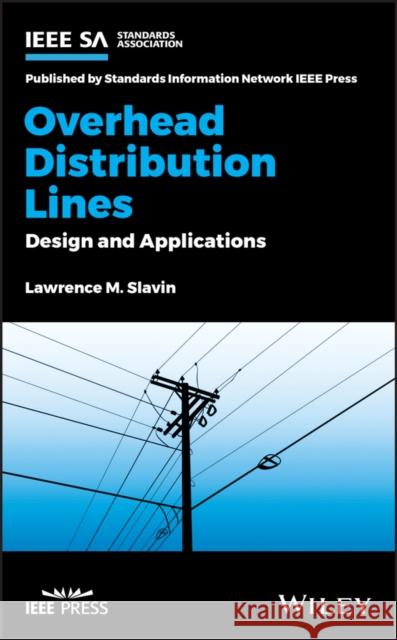 Overhead Distribution Lines: Design and Applications Slavin, Lawrence M. 9781119699132  - książka
