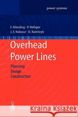 Overhead Power Lines: Planning, Design, Construction Kiessling, Friedrich 9783642055560 Springer - książka