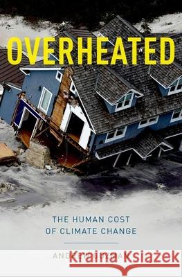 Overheated: The Human Cost of Climate Change Andrew T. Guzman 9780199933877 Oxford University Press, USA - książka