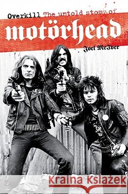 Overkill: The Untold Story of Motorhead Joel McIver 9781849386197  - książka