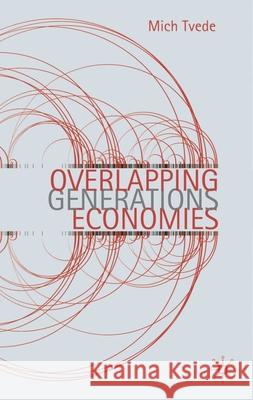 Overlapping Generations Economies Mich Tvede 9780230243330 Palgrave MacMillan - książka