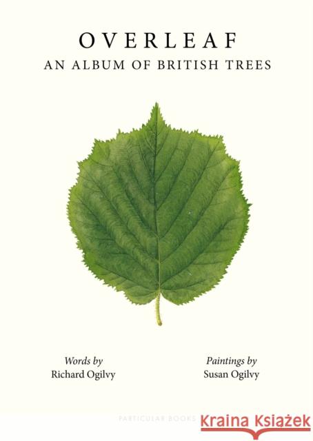 Overleaf: An Album of British Trees Richard Ogilvy 9780241674727 Penguin Books Ltd - książka