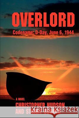 Overlord: Codename: D-Day, June 6, 1944 Cooper, Stuart 9780595451234 Authors Choice Press - książka
