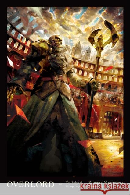 Overlord, Vol. 10 (light novel) Kugane Maruyama 9780316444989 Yen on - książka