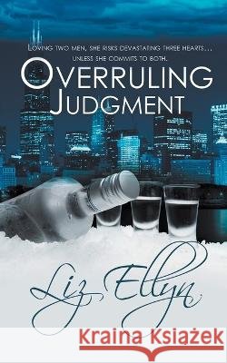Overruling Judgment Liz Ellyn 9781509250806 Wild Rose Press - książka