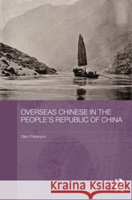 Overseas Chinese in the People's Republic of China Glen Peterson 9780415616706 Routledge - książka