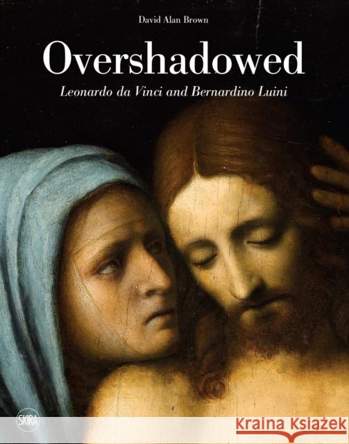 Overshadowed: Leonardo da Vinci and Bernardino Luini  9788857248059 Skira - książka