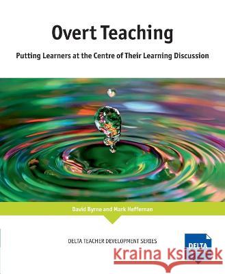 Overt Teaching: An Overt Approach To Teaching. Book + Delta Augmented David Byrne Mark Heffernan  9783125016897 Delta Publishing by Klett - książka