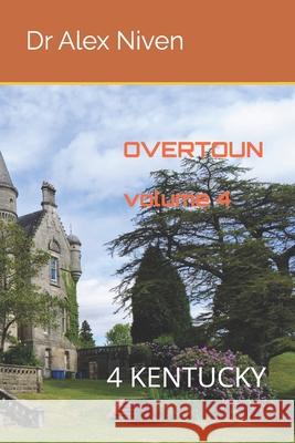 Overtoun: Kentucky Alex Niven 9798862757514 Independently Published - książka