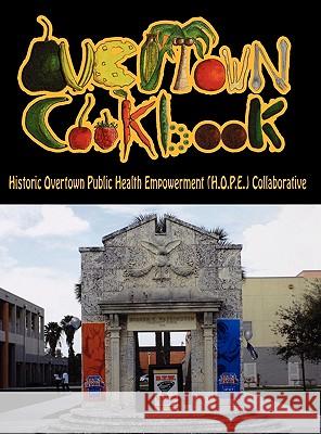 Overtown Cookbook Anthony Jennings                         David Brown 9780983315308 Booker T Washington - książka