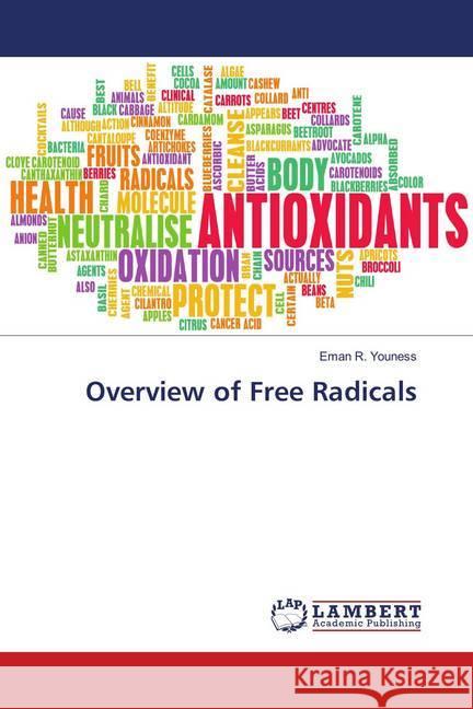 Overview of Free Radicals Youness, Eman R. 9783659419225 LAP Lambert Academic Publishing - książka