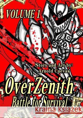 OverZenith: Battle for Survival Arnold Cuevas 9781088039533 IngramSpark - książka