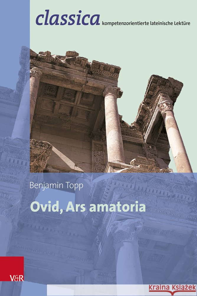 Ovid, Ars amatoria Topp, Benjamin 9783525711637 Vandenhoeck & Ruprecht - książka