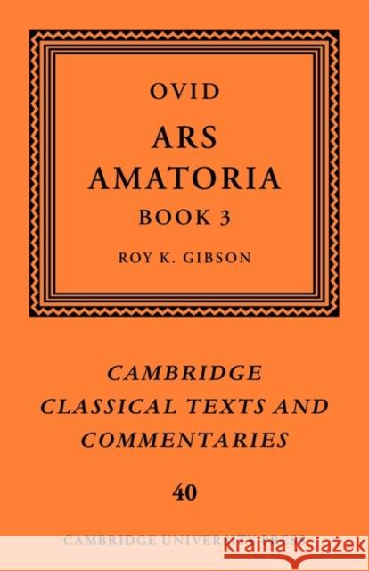 Ovid: Ars Amatoria, Book III Ovid                                     Roy K. Gibson 9780521124218 Cambridge University Press - książka