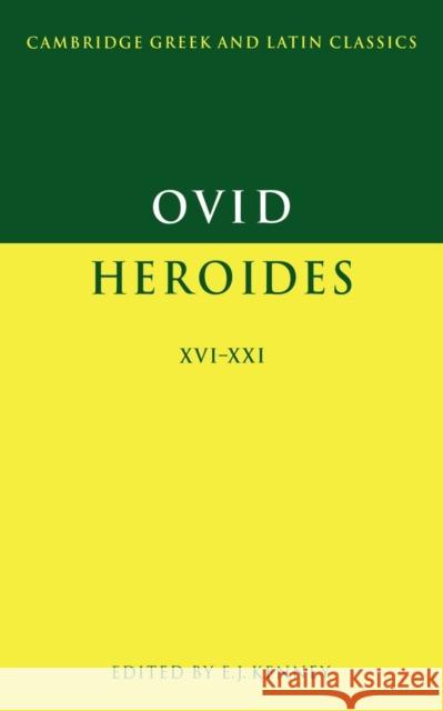 Ovid: Heroides XVI-XXI E. J. Kenney Ovid                                     E. J. Kenney 9780521466233 Cambridge University Press - książka