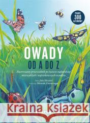 Owady od A do Z Jules Howard, Grażyna Winiarska, Magdalena Adamska 9788367406116 Marginesy - książka