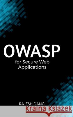 OWASP for Secure Web Applications Rajesh Dangi 9798895194355 Notion Press - książka