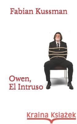 Owen, El Intruso Fabian Kussman 9798357652409 Independently Published - książka