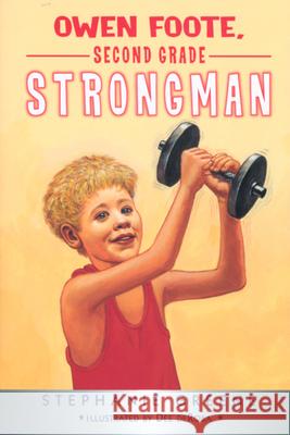 Owen Foote, Second Grade Strongman Stephanie Greene Dee deRosa 9780618130542 Clarion Books - książka