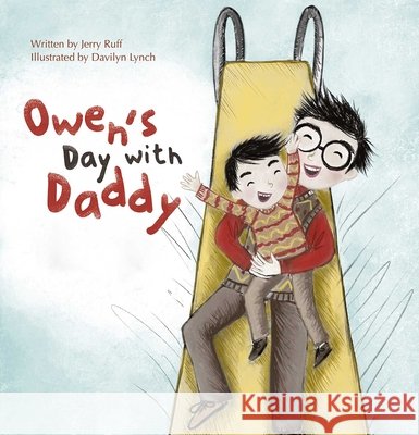 Owen's Day with Daddy Jerry Ruff 9781605376448 Clavis Publishing - książka