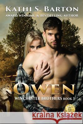 Owen: Winchester Brothers-Erotic Paranormal Wolf Shifter Romance Kathi S Barton 9781629898919 World Castle Publishing - książka