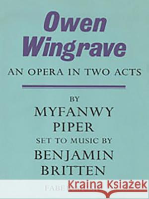 Owen Wingrave: Libretto Britten, Benjamin 9780571502998 Faber Music Ltd - książka